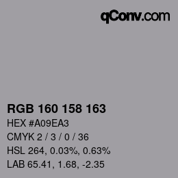 Color code: RGB 160 158 163 | qconv.com