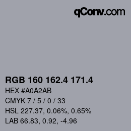 カラーコード: RGB 160 162.4 171.4 | qconv.com