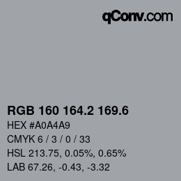 カラーコード: RGB 160 164.2 169.6 | qconv.com