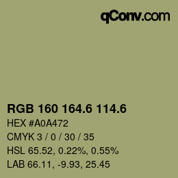 カラーコード: RGB 160 164.6 114.6 | qconv.com