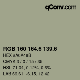 カラーコード: RGB 160 164.6 139.6 | qconv.com