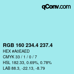カラーコード: RGB 160 234.4 237.4 | qconv.com