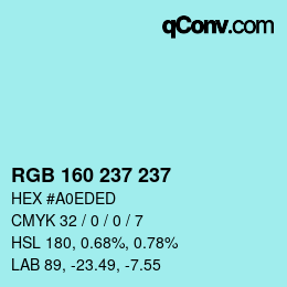 Color code: RGB 160 237 237 | qconv.com