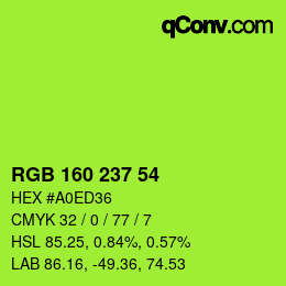 カラーコード: RGB 160 237 54 | qconv.com