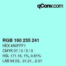 Color code: RGB 160 255 241 | qconv.com
