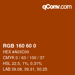 カラーコード: RGB 160 60 0 | qconv.com