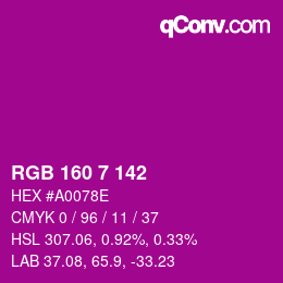 Color code: RGB 160 7 142 | qconv.com