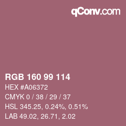 カラーコード: RGB 160 99 114 | qconv.com