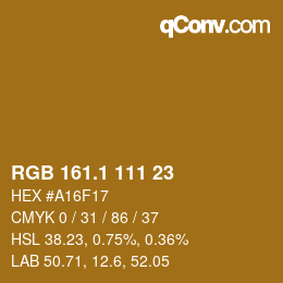 カラーコード: RGB 161.1 111 23 | qconv.com
