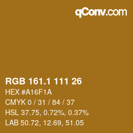 カラーコード: RGB 161.1 111 26 | qconv.com