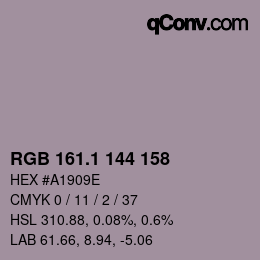 カラーコード: RGB 161.1 144 158 | qconv.com