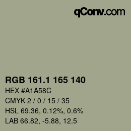 カラーコード: RGB 161.1 165 140 | qconv.com