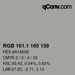 カラーコード: RGB 161.1 165 158 | qconv.com