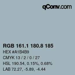 カラーコード: RGB 161.1 180.8 185 | qconv.com