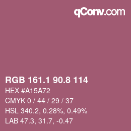 カラーコード: RGB 161.1 90.8 114 | qconv.com