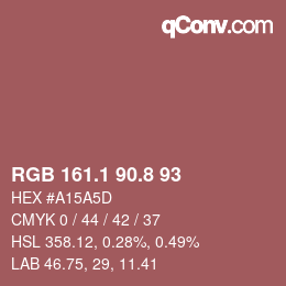 カラーコード: RGB 161.1 90.8 93 | qconv.com