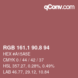 カラーコード: RGB 161.1 90.8 94 | qconv.com