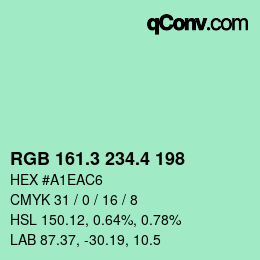 カラーコード: RGB 161.3 234.4 198 | qconv.com