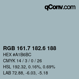 カラーコード: RGB 161.7 182.6 188 | qconv.com