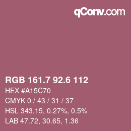 カラーコード: RGB 161.7 92.6 112 | qconv.com