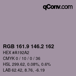 カラーコード: RGB 161.9 146.2 162 | qconv.com