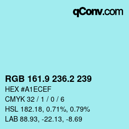 カラーコード: RGB 161.9 236.2 239 | qconv.com