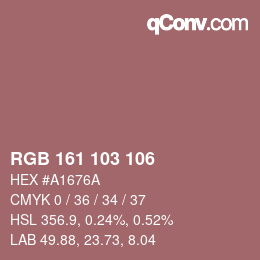 Color code: RGB 161 103 106 | qconv.com