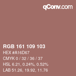 Color code: RGB 161 109 103 | qconv.com