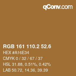 カラーコード: RGB 161 110.2 52.6 | qconv.com