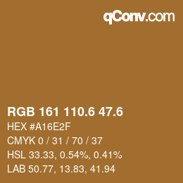 カラーコード: RGB 161 110.6 47.6 | qconv.com