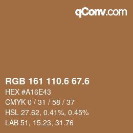カラーコード: RGB 161 110.6 67.6 | qconv.com