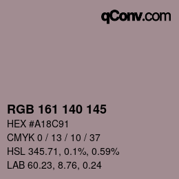 Color code: RGB 161 140 145 | qconv.com