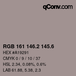 カラーコード: RGB 161 146.2 145.6 | qconv.com