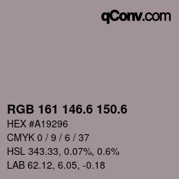 カラーコード: RGB 161 146.6 150.6 | qconv.com