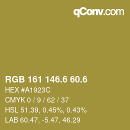 カラーコード: RGB 161 146.6 60.6 | qconv.com
