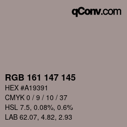 Color code: RGB 161 147 145 | qconv.com