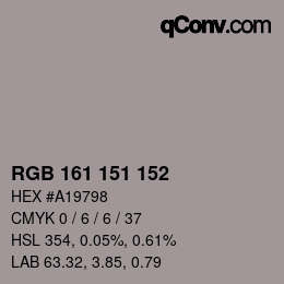 Color code: RGB 161 151 152 | qconv.com