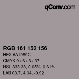 Color code: RGB 161 152 156 | qconv.com