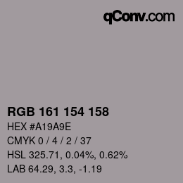 Color code: RGB 161 154 158 | qconv.com