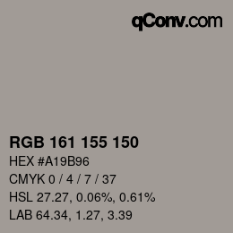 Color code: RGB 161 155 150 | qconv.com