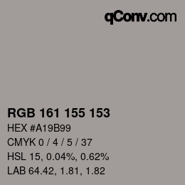 Color code: RGB 161 155 153 | qconv.com