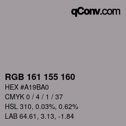 カラーコード: RGB 161 155 160 | qconv.com