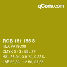 カラーコード: RGB 161 156 8 | qconv.com