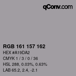 Color code: RGB 161 157 162 | qconv.com