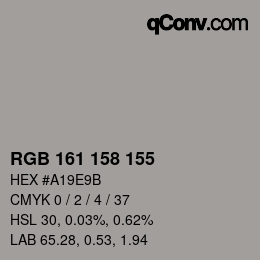 Color code: RGB 161 158 155 | qconv.com