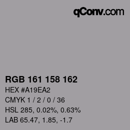 Farbcode: RGB 161 158 162 | qconv.com