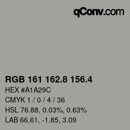カラーコード: RGB 161 162.8 156.4 | qconv.com