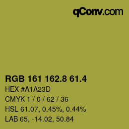 カラーコード: RGB 161 162.8 61.4 | qconv.com