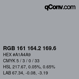カラーコード: RGB 161 164.2 169.6 | qconv.com
