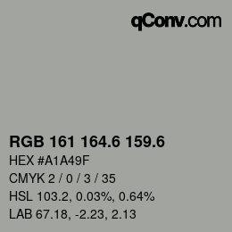 カラーコード: RGB 161 164.6 159.6 | qconv.com